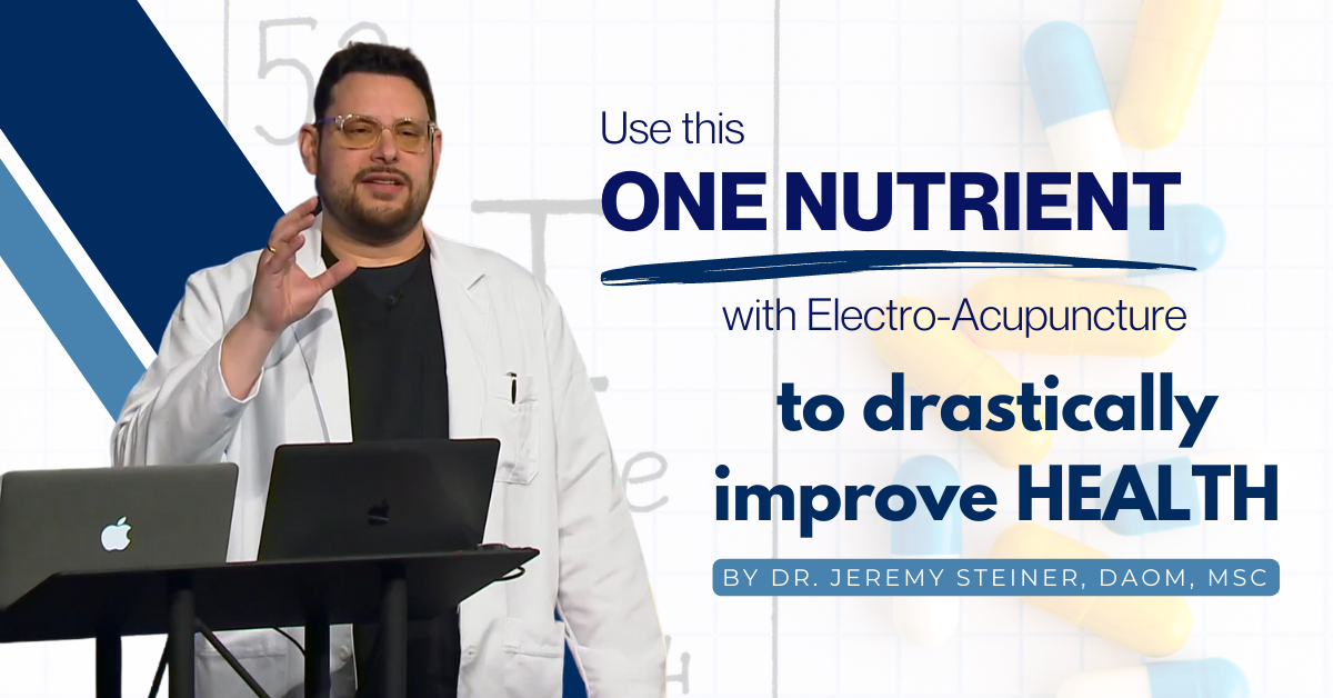 Use This One Nutrient With ElectroAcupuncture To Drastically Improve Health